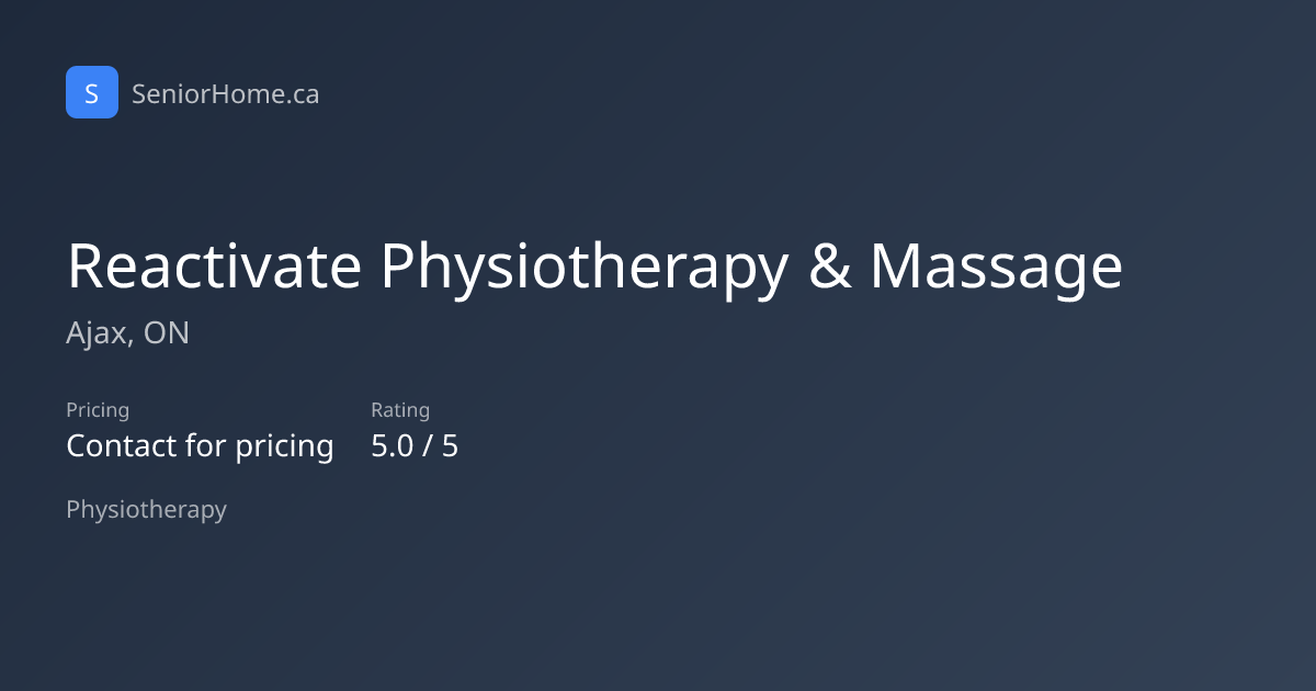 Reactivate Physiotherapy & Massage — Physiotherapy in Ajax